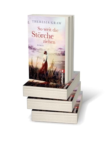 So weit die Störche ziehen: Roman | Große Liebe in bewegten Zeiten - inspiriert von wahren Begebenheiten (Die Gutsherrin-Saga, Band 1)