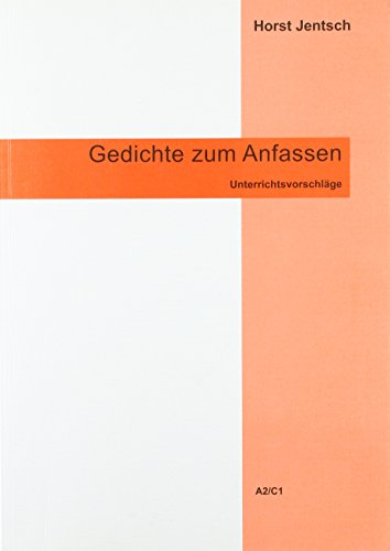 Gedichte zum Anfassen: Unterrichtsvorschläge