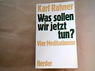 Was sollen wir jetzt tun. 4 Meditationen.