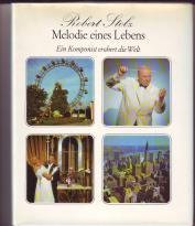 Robert Stolz Melodie eines Lebens