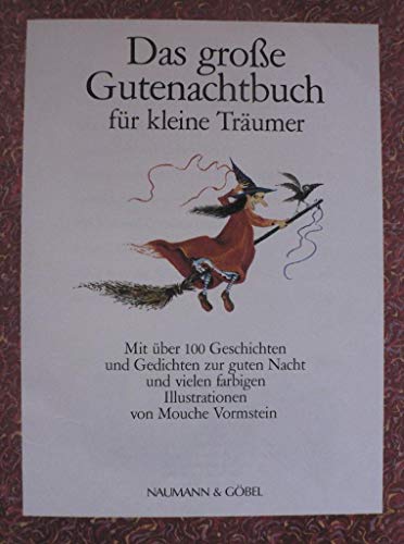 Das große Gutenachtbuch für kleine Träumer. Mit über 100 Geschichten und Gedichten zur Gutenacht