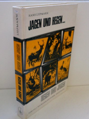Jagen und hegen... Hegen und jagen