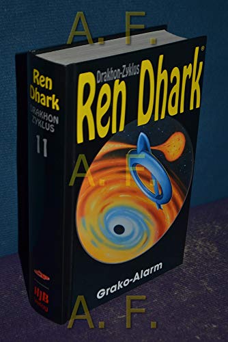 Grako-Alarm: Hrsg. v. Hajo F. Breuer. (Ren Dhark Drakhon-Zyklus)