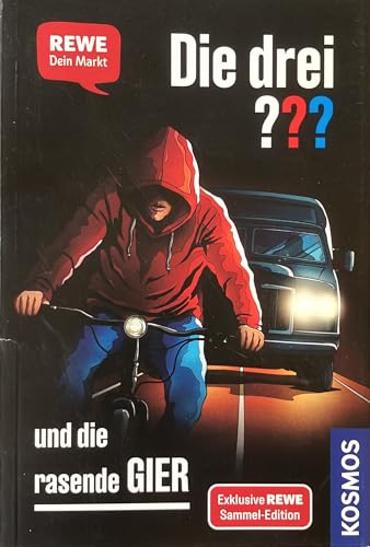 Die drei ??? und die rasende GIER. [Exklusive REWE Sammel-Edition]