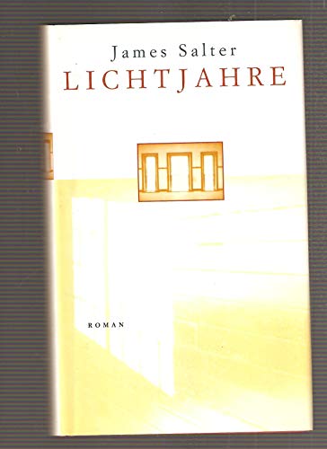 Lichtjahre . Roman.