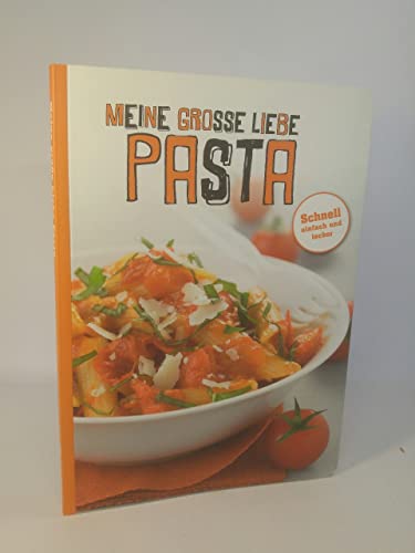 Meine große Liebe Pasta