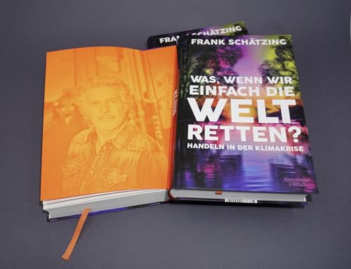 Was, wenn wir einfach die Welt retten?: Handeln in der Klimakrise
