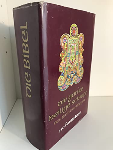 Die ganze heilige Schrift des Alten und Neuen Testamentes. Das Buch der Bücher. Mit über 550 Farbbildern einschließlich Karten und Plänen.