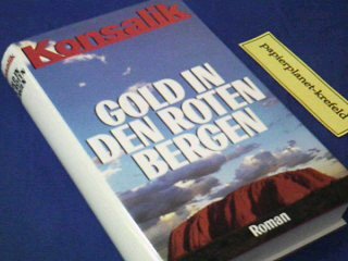 Gold in den roten Bergen. Roman.