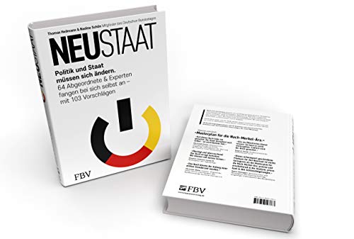 NEUSTAAT: Politik und Staat müssen sich ändern. 64 Abgeordnete & Experten fangen bei sich selbst an – mit 103 Vorschlägen