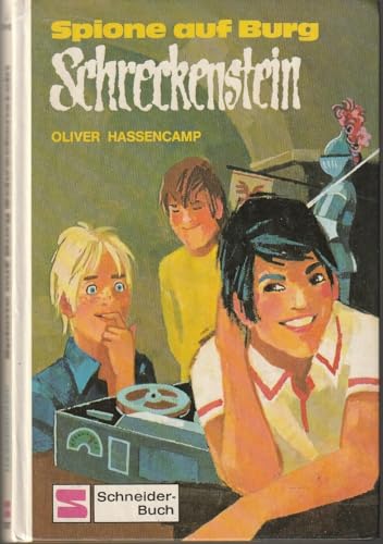 Spione auf Burg Schreckenstein. Bd. 12.