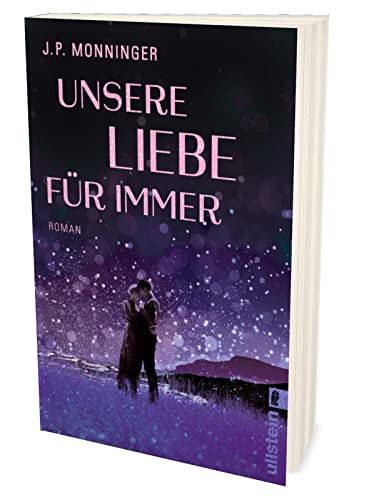 Unsere Liebe für immer: Roman