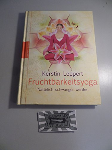Fruchtbarkeitsyoga: Natürlich schwanger werden