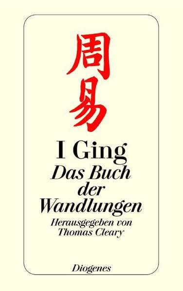 I Ging: Das Buch der Wandlungen (detebe)
