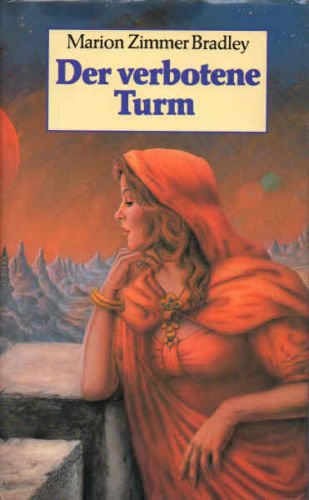 Der verbotene Turm ; Roman [Darkover-Zyklus]