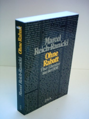 Ohne Rabatt: Über Literatur aus der DDR