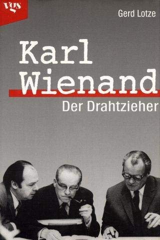 Karl Wienand. Der Drahtzieher