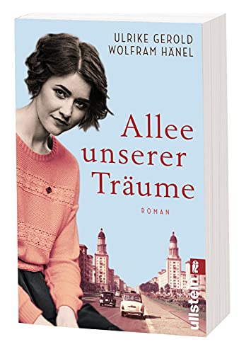 Allee unserer Träume: Roman