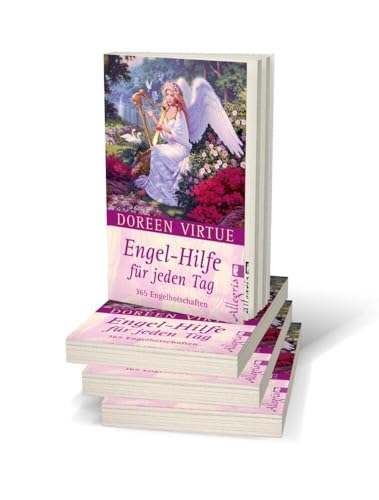 Engel-Hilfe für jeden Tag: 365 Engelbotschaften