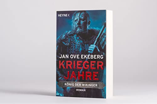 Kriegerjahre: Roman (Die König-der-Wikinger-Trilogie, Band 1)
