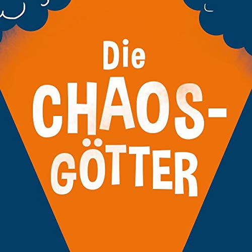 Die Chaos-Götter 1: Die Götter sind los (1)