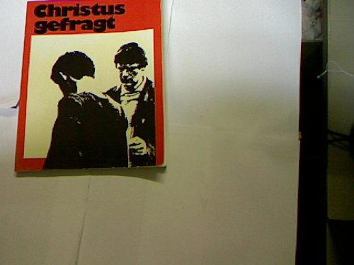 Christus gefragt. Religionsbuch für Jugendliche.