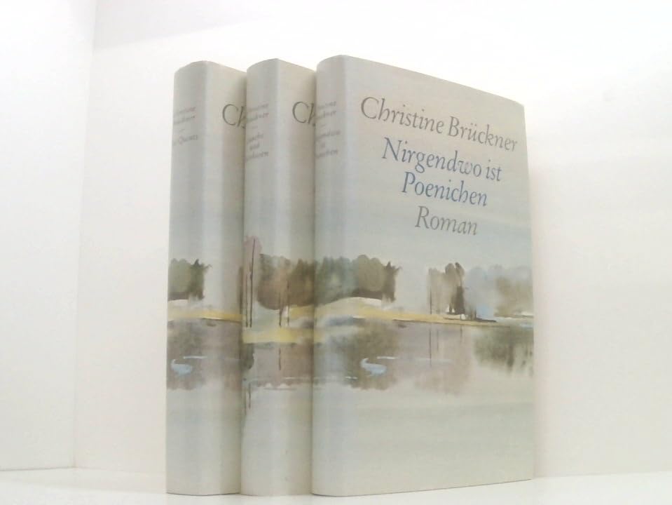 Christine Brückner: Die Quints / Nirgendwo ist Poenichen / Jauche und Levkojen - Die Poenichen Romane [ 3 Romane in einer Box ] [hardcover]
