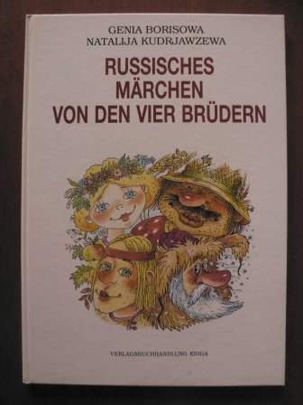 Russisches Märchen von den vier Brüdern