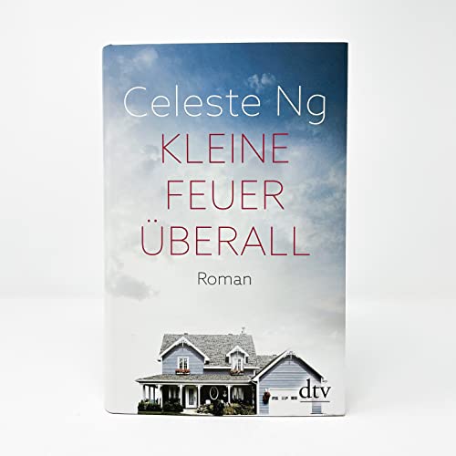Kleine Feuer überall: Das Buch zur erfolgreichen TV-Serie mit Reese Witherspoon