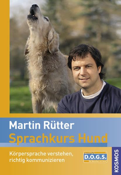 Sprachkurs Hund mit Martin Rütter: Körpersprache verstehen, richtig kommunizieren