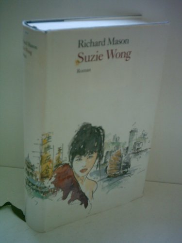Richard Mason: Suzie Wong