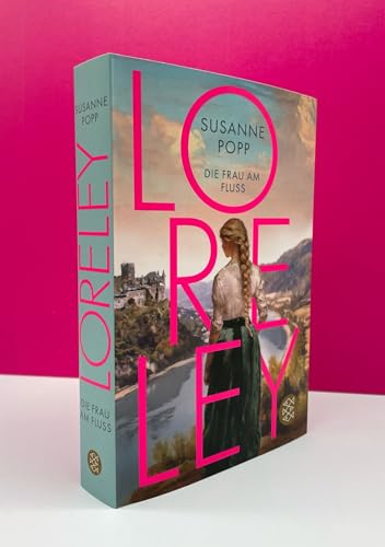 Loreley - Die Frau am Fluss: Roman (Loreley-Romane, Band 1)