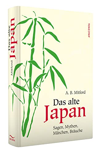 Das alte Japan, Sagen, Mythen, Märchen, Bräuche