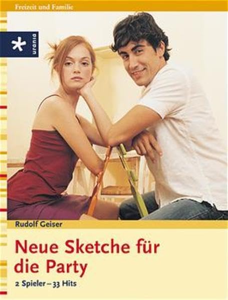 Neue Sketche für die Party: 2 Spieler - 33 Hits