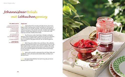 Marmeladen & mehr: Mit den besten Rezepten für Konfitüren, Gelees, Chutneys und Sirupe