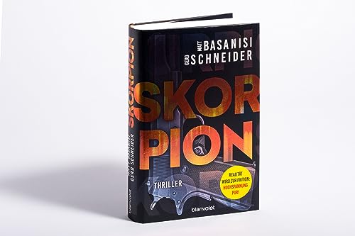 Skorpion: Thriller - Ein hoch spannender Roman mit dem echten Wissen eines ehemaligen Bundesermittlers (David Keller, Band 1)