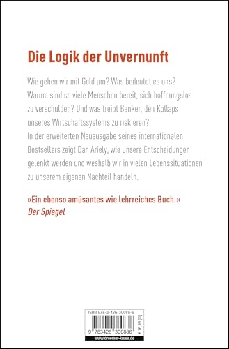 Denken hilft zwar, nützt aber nichts: Warum wir immer wieder unvernünftige Entscheidungen treffen
