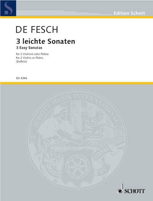 3 leichte Sonaten: 2 Violinen (Flöten). Spielpartitur.: 2 violins (flutes). Partition d'exécution. (Edition Schott)