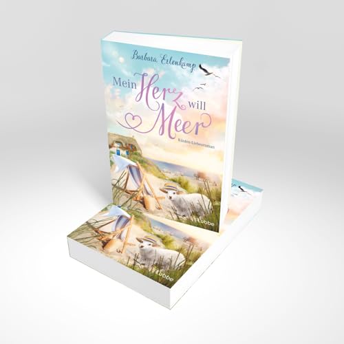 Mein Herz will Meer: Ein Küstenroman (Küste, Meer und Sommer – Die schönsten Urlaubsromane von Barbara Erlenkamp, Band 4)