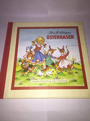Die fleißigen Osterhasen.