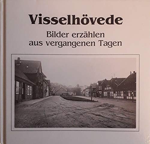 Visselhövede: Bilder erzählen aus vergangenen Tagen