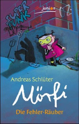 Mörfi - Die Fehler-Räuber (dtv junior)