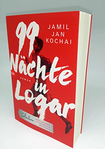 99 Nächte in Logar: Roman