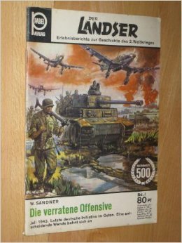 Der Landser, Nr. 500, Bd. 1: Die verratene Offensive