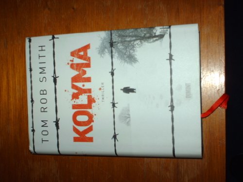 Kolyma: Thriller