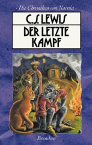 Die Chroniken von Narnia 7. Der letzte Kampf (Edition C - M)