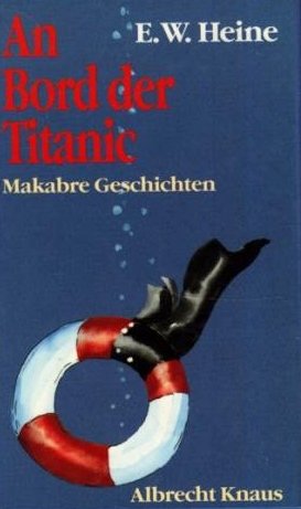 An Bord der Titanic. Makabre Geschichten