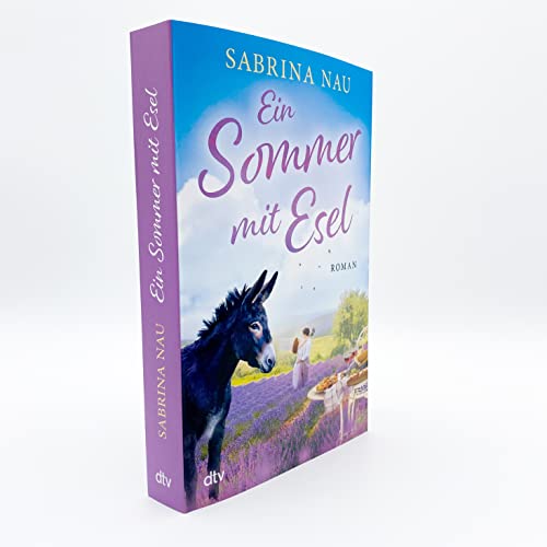 Ein Sommer mit Esel: Roman | Ein atmosphärischer Provence-Roman über Mütter, Töchter und die Liebe