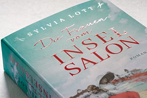 Die Frauen vom Inselsalon: Roman - Die Norderney-Saga (Norderney-Reihe, Band 1)