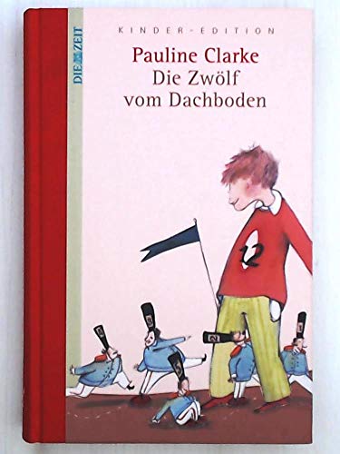 Die Zwölf vom Dachboden. DIE ZEIT Kinder-Edition. Band 15